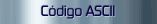 Código ASCII